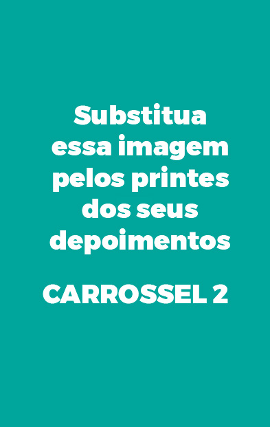 DEPOIMENTOS-FICTICIOS-TEMPLATE-CARROSSEL-02-jpg.jpg